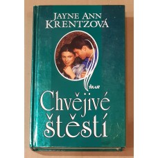 Jayne Ann Krentz - Chvějivé štěstí